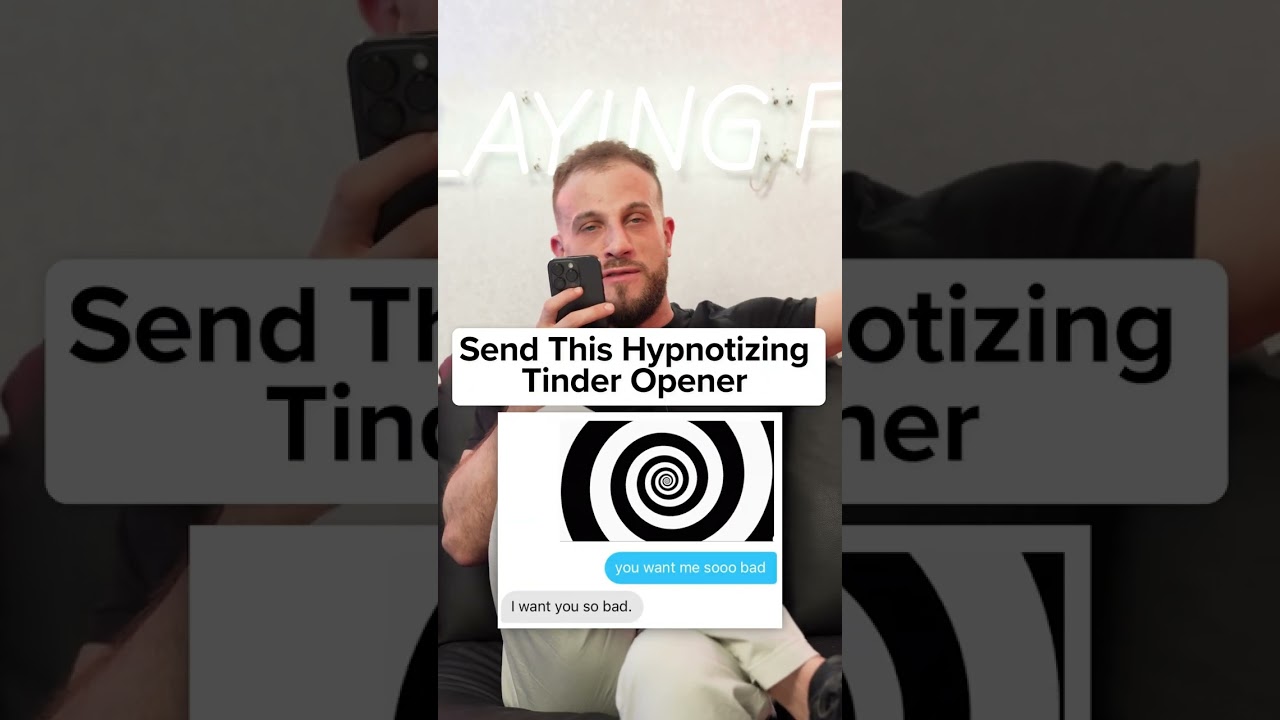 Hypnotizing Tinder Opener That Makes Girls Text Back