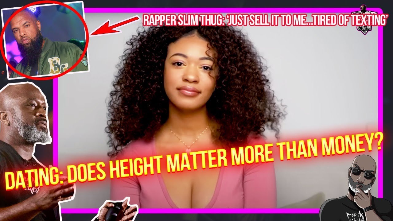 Will Women Choose TALLER MEN vs Men Who Makes MORE MONEY? | Slim Thug Says "I've Got Money"