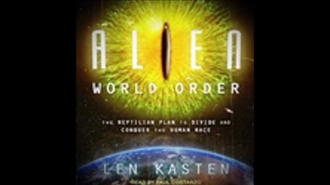 A Nova Ordem Mundial Alien | Len Kasten, livro em análise