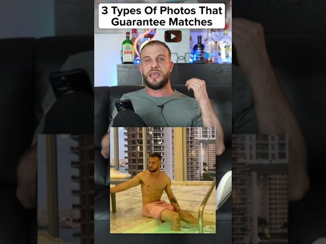 3 Types Of Photos On Tinder That Girls Love