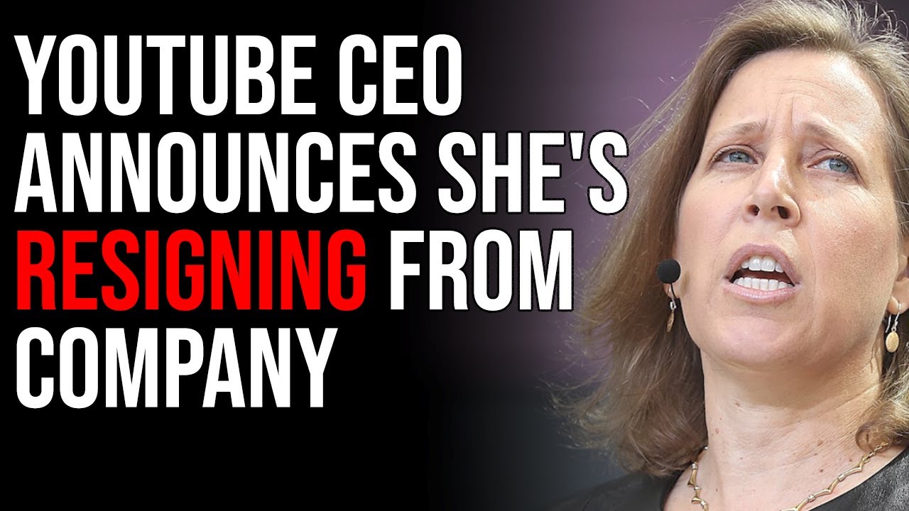 YouTube CEO Announces She's RESIGNING From Company