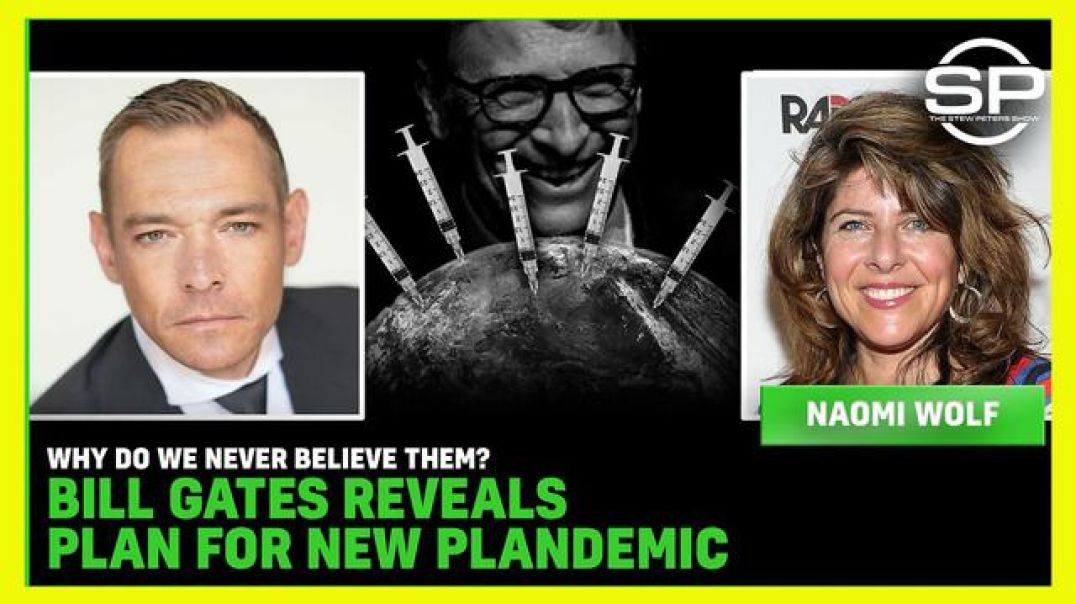 WHY DO WE NEVER BELIEVE THEM BILL GATES REVEALS PLAN FOR NEW PLANDEMIC