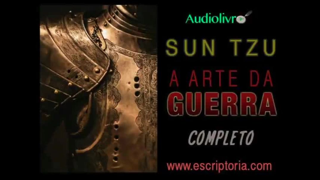 A arte da guerra, Sun Tzu - Audiolivro completo