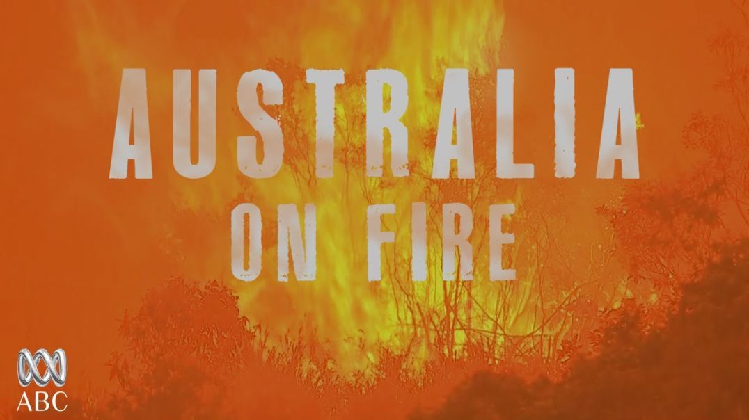 Australia on Fire Full Documentary