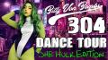 Billy Von ßomb's 304 Dance Tour #36 - She Hulk Edition