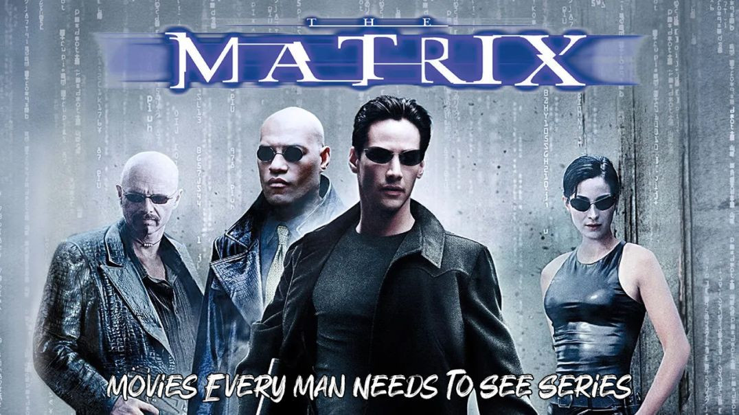 The Matrix (1999 Full Movie 720p) - Movies Every Man Needs To See Series