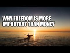 Freedom is More Important Than Money