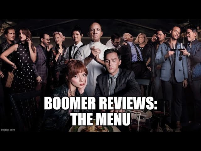 Boomer Reviews: "The Menu" (the movie, not the book)