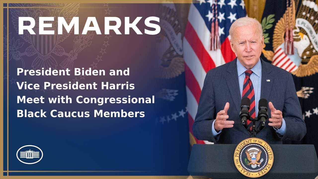 President Biden and Vice President Harris Meet with Congressional Black Caucus Members