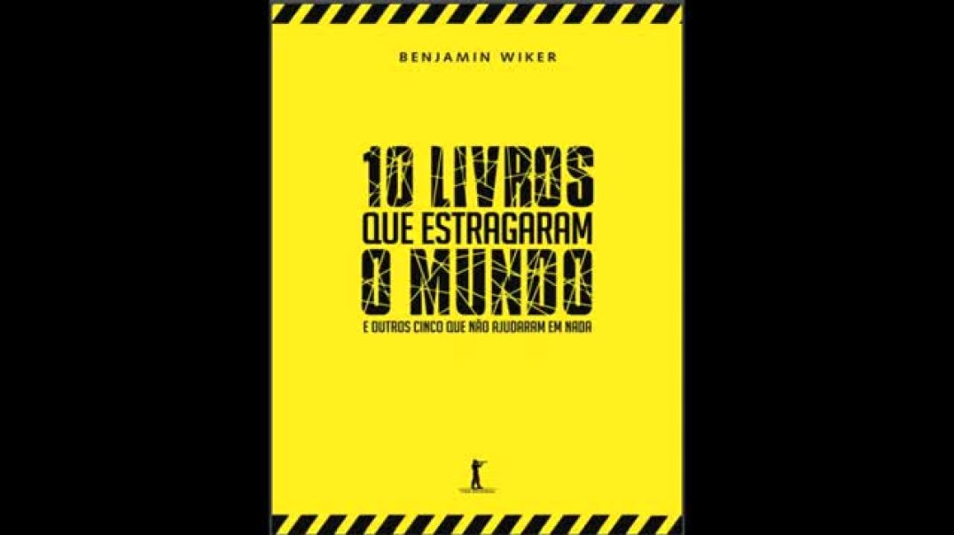 10 Livros Que Estragaram o Mundo e Outros 5 Que Não Ajudaram em Nada (Audiobook Completo)