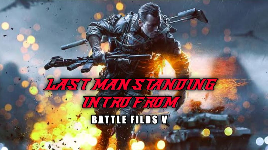 Gameplay Last man standing intro from battlefield 5 | game video | By Battle Bots