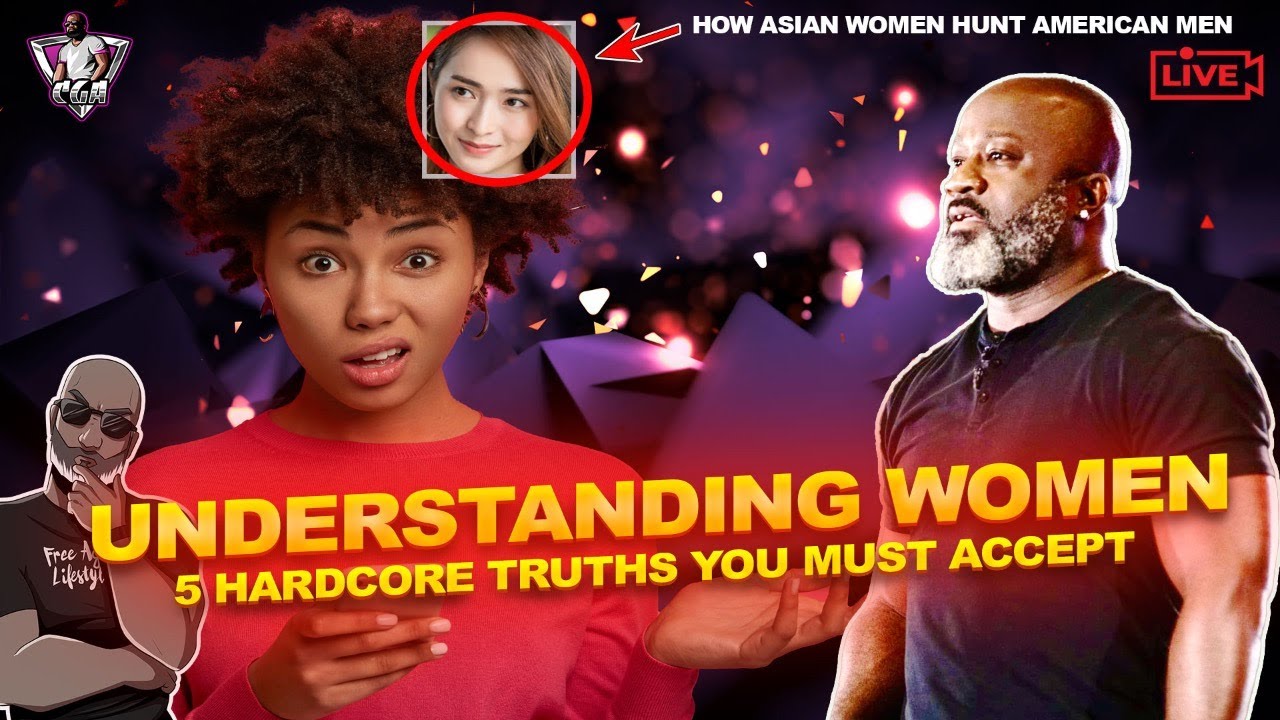 How To Understand Women: 5 Hardcore Truths That You MUST ACCEPT Now