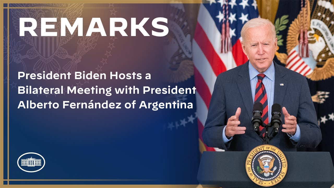 President Biden Hosts a Bilateral Meeting with President Alberto Fernández of Argentina