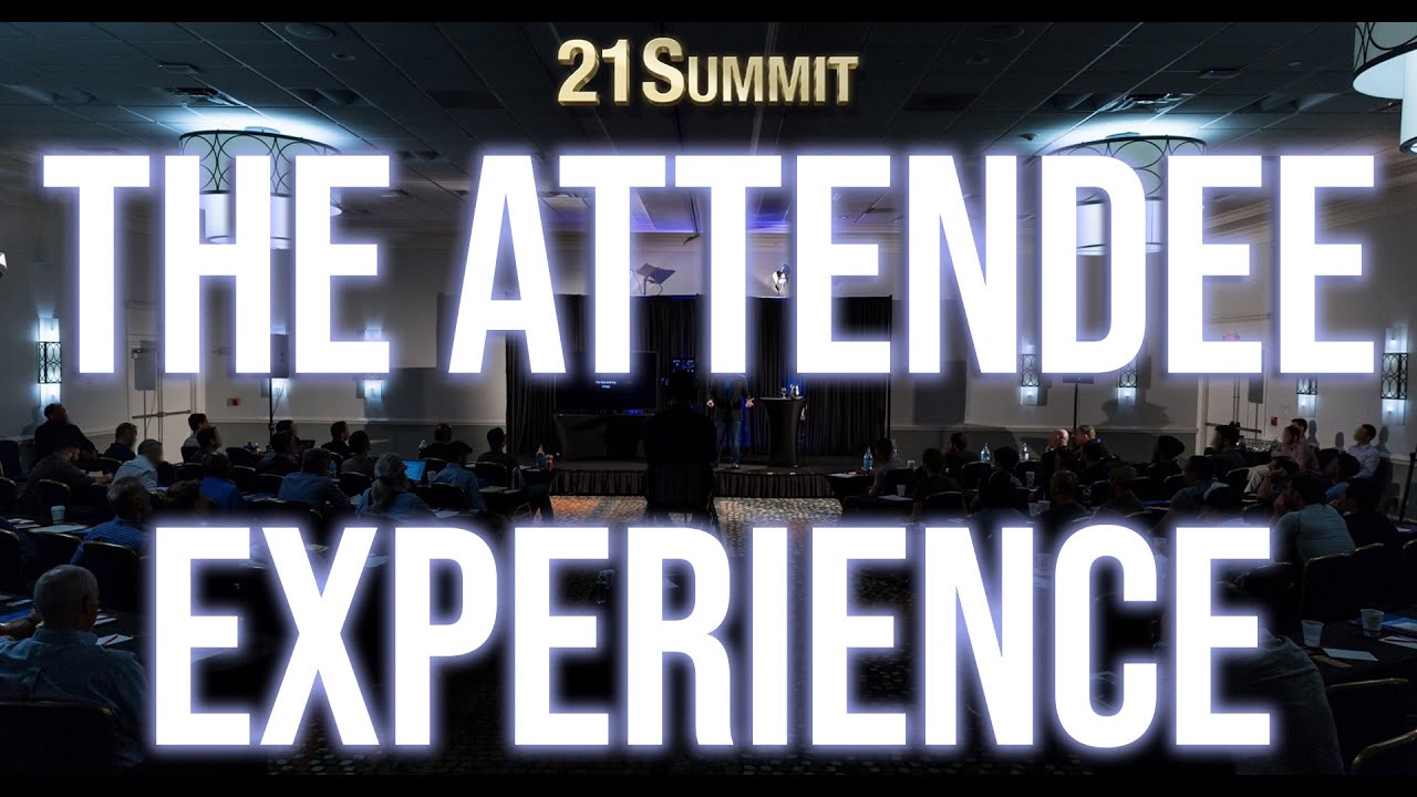 Review: the Attendee Experience of 21 Summit