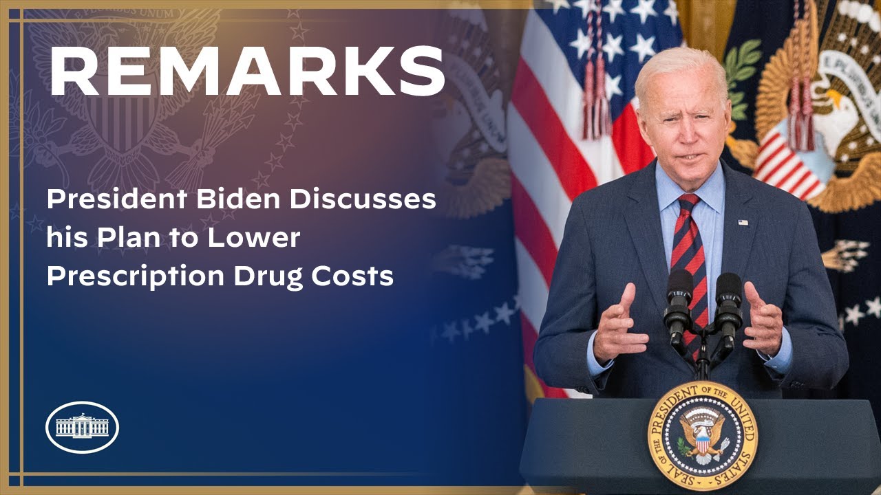 President Biden Discusses his Plan to Lower Prescription Drug Costs