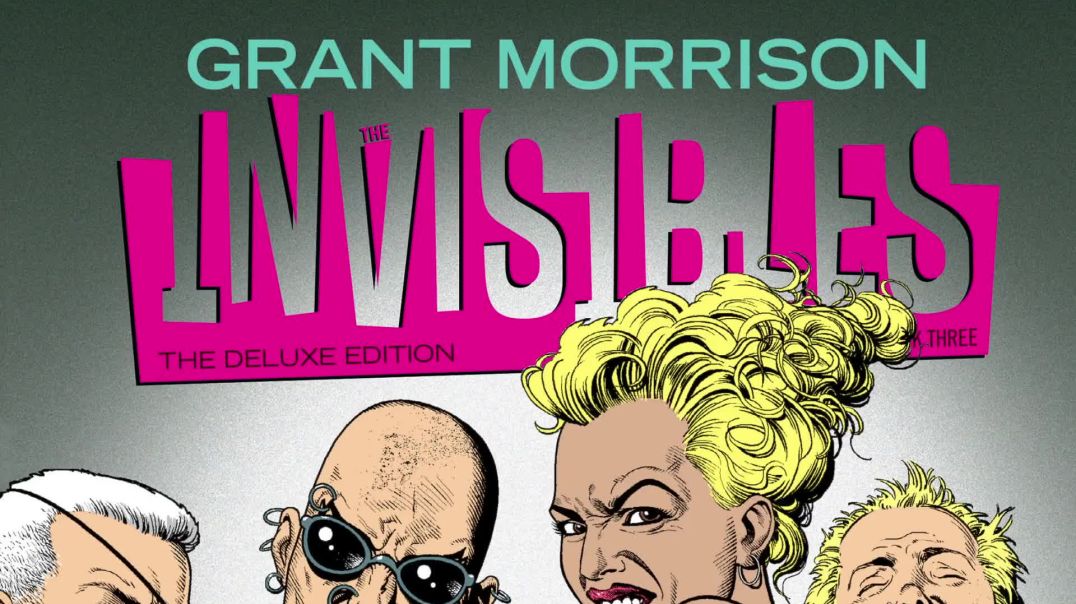 The Invisibles Pt. 9: Makes You Wanna Watch Those Old Movies Again...