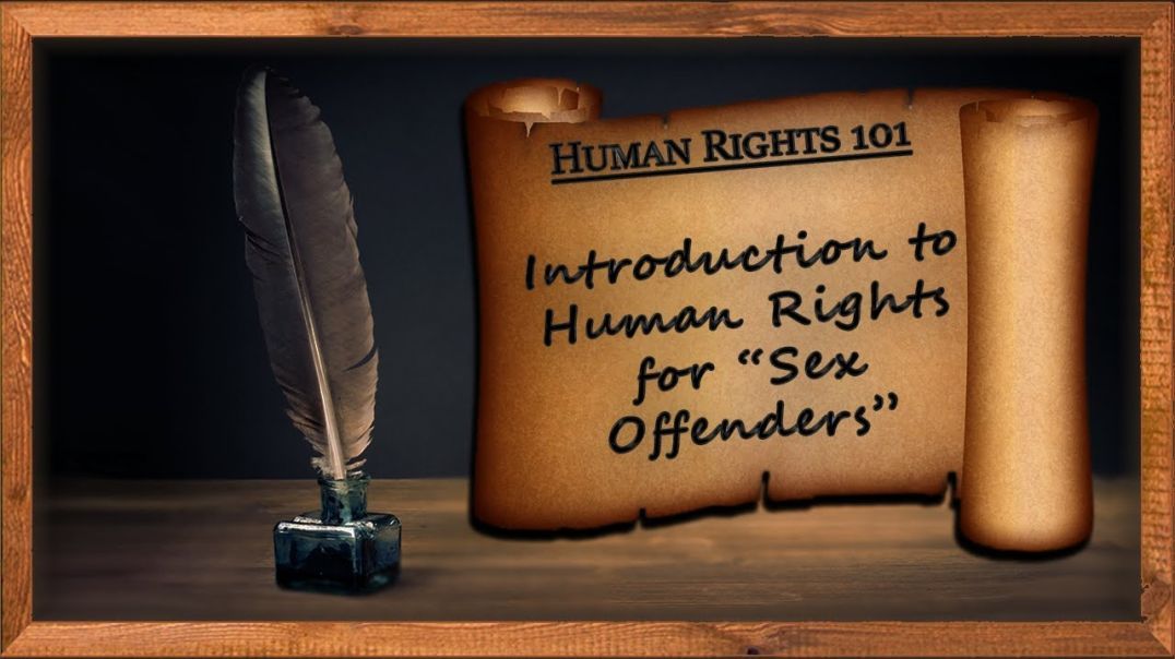 Introduction to Human Rights for "Sex Offenders"