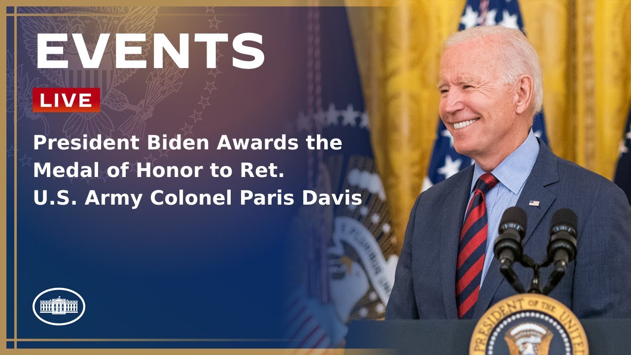 President Biden Awards the Medal of Honor to Ret. U.S. Army Colonel Paris Davis