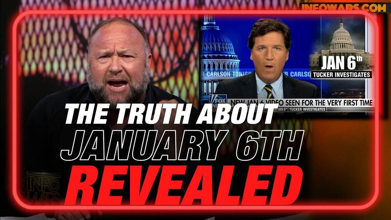 Tucker Carlson Pledges to 'Brings the Goods' Exposing January 6th as a False