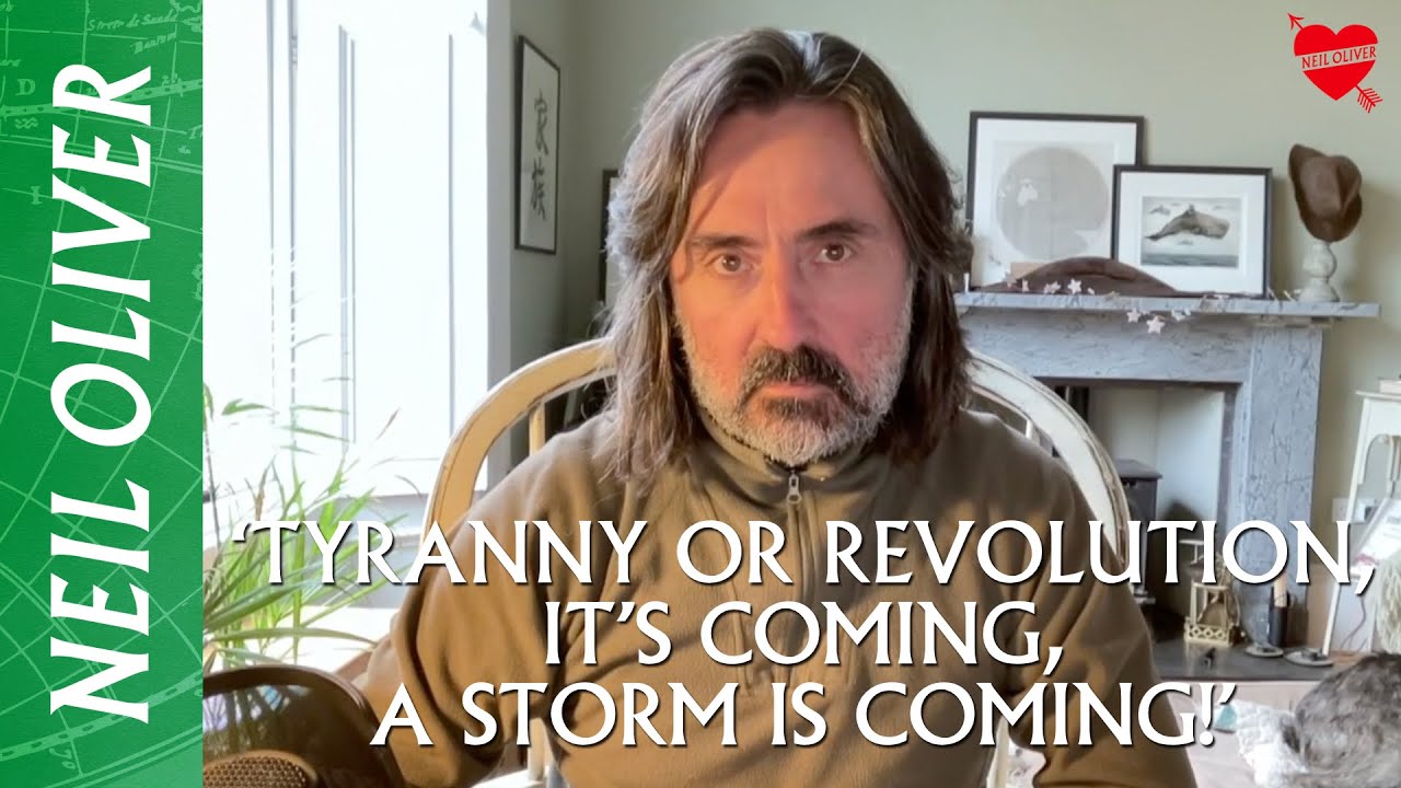 Neil Oliver – ‘TYRANNY OR REVOLUTION, ITS COMING – A STORM IS COMING!’