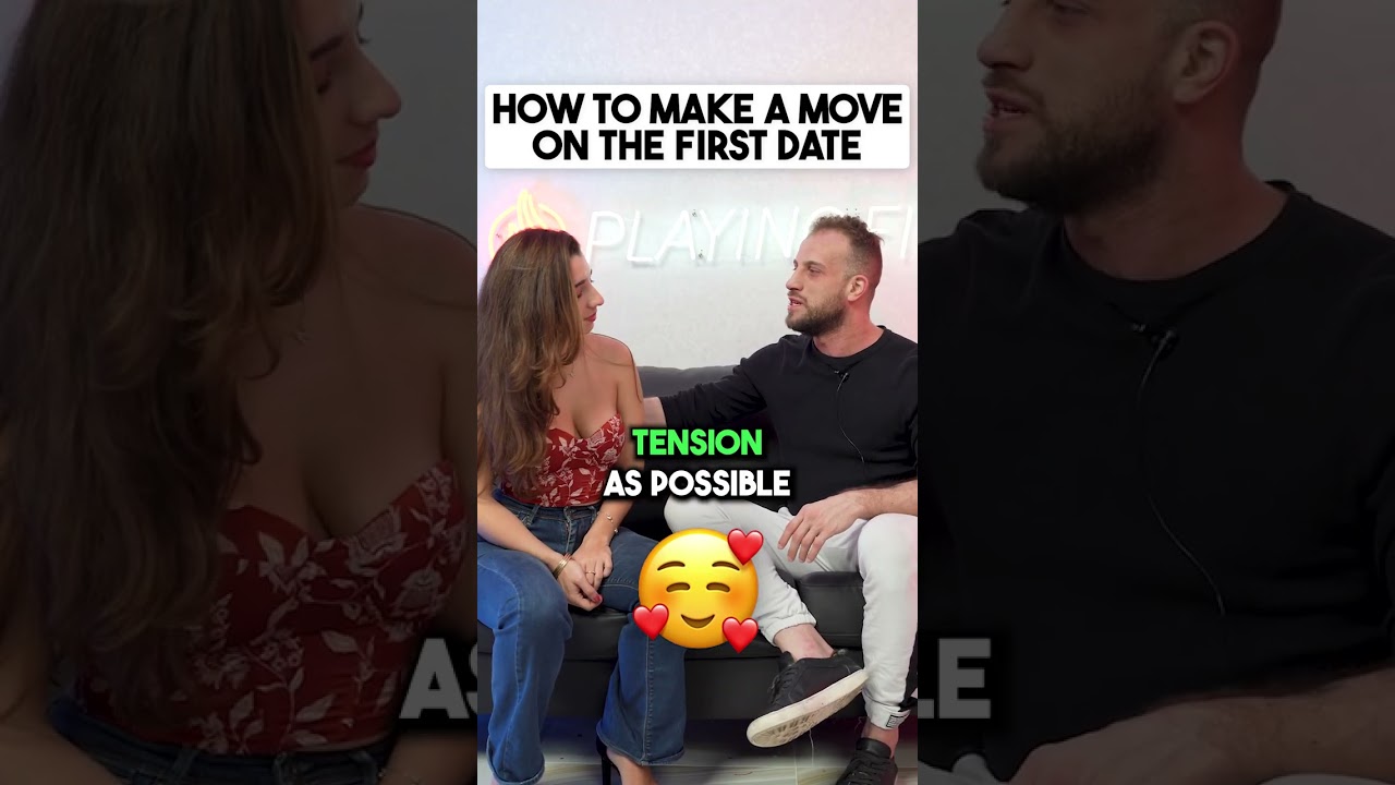 How To Make A Move On The First Date