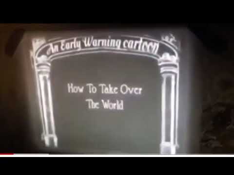 Visionary 1930's cartoon shows how to take over the world.