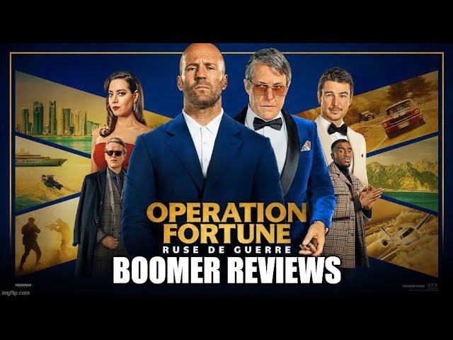 Boomer Reviews: Operation Fortune