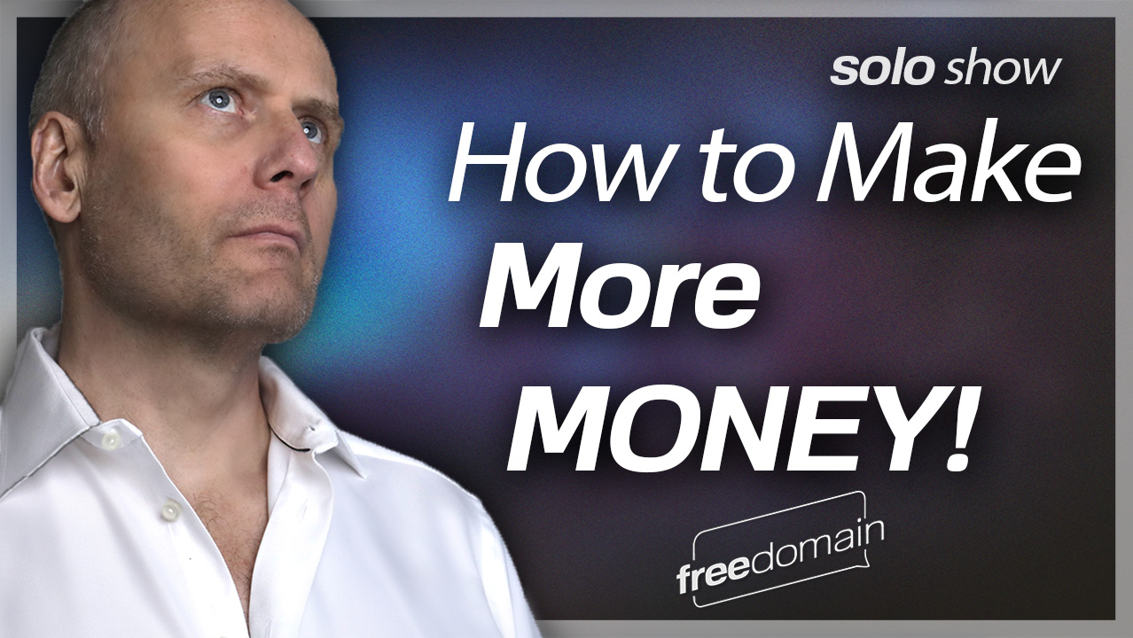 How To Make More Money! (Audio)