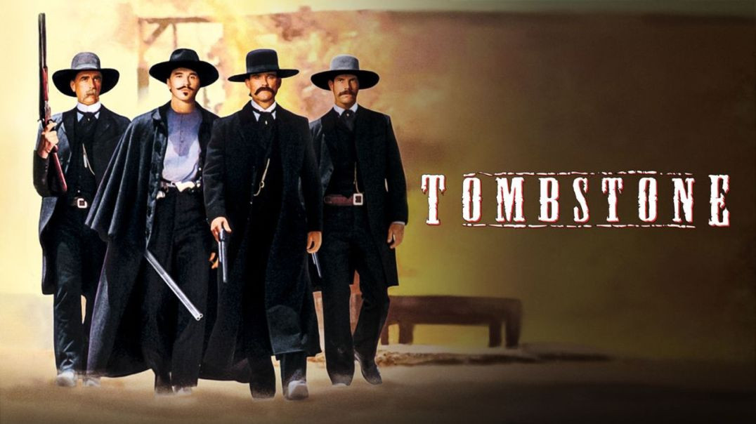 Tombstone (1993 - Full Movie 720p) - Movies Every Man Needs To See Series