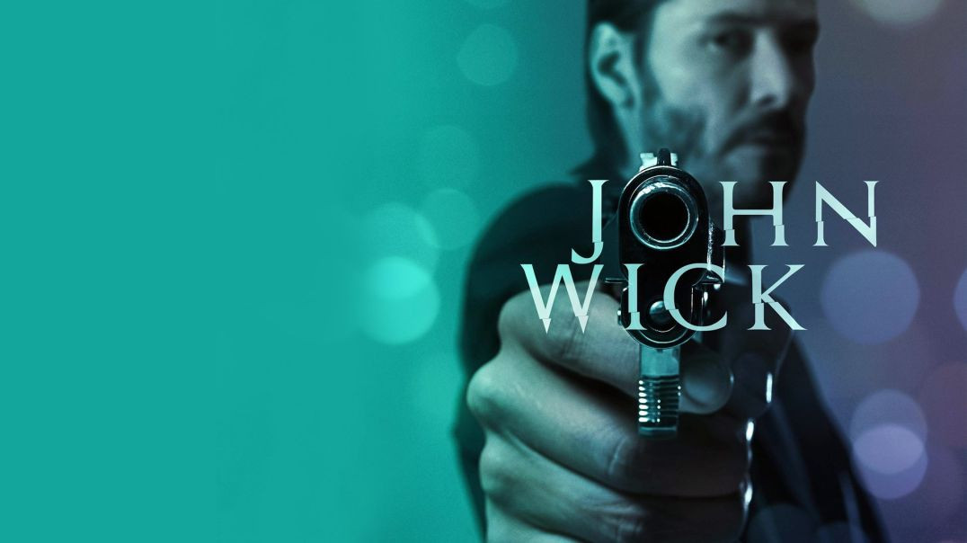 John Wick Chapter 1 (2014 - Full Movie 720p) - Movies Every Man Needs To See Series