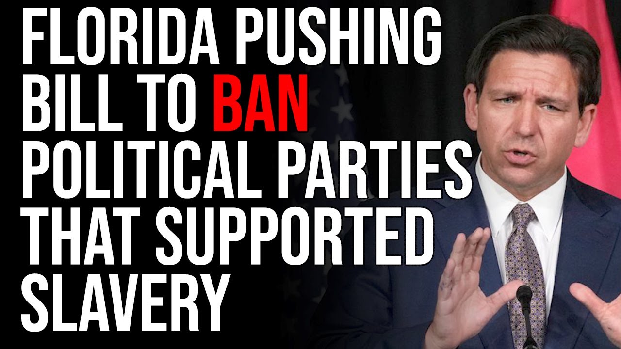 Florida Pushing Bill To BAN Political Parties That Supported Slavery, AKA Democrats