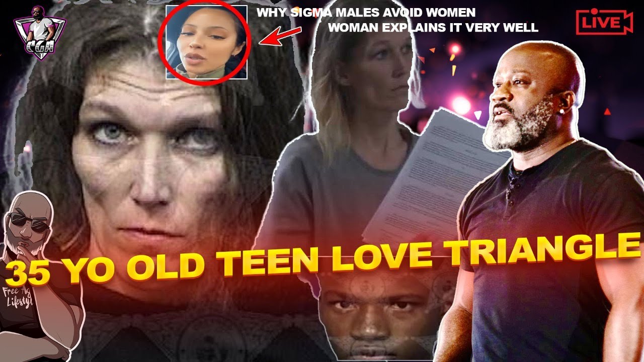 35 YO Woman's 19 Year Old Lover Deletes Her 15 Year Old Live-In Lover | Truth About Sigma Males