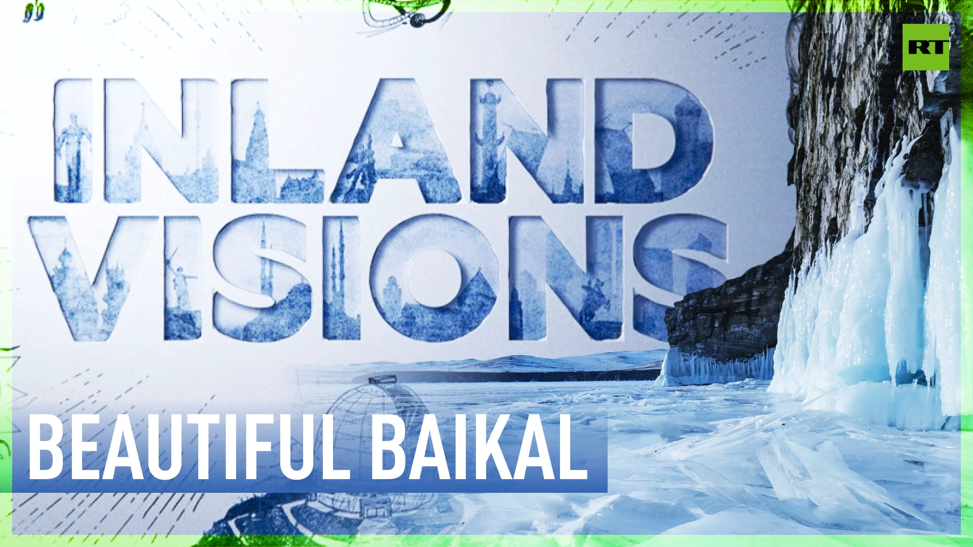 Inland Visions | Beautiful Baikal: Discovering the ancient lake's secrets