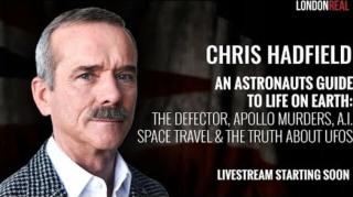 Chris Hadfield - An Astronauts Guide To Life On Earth: The Defector, Apollo Murders, A.I. & UFOs