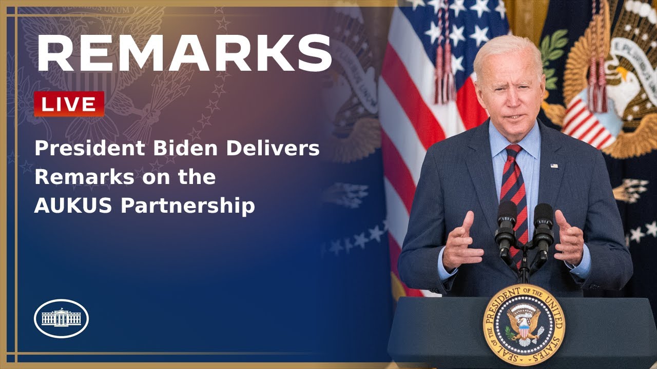 President Biden Delivers Remarks on the AUKUS Partnership