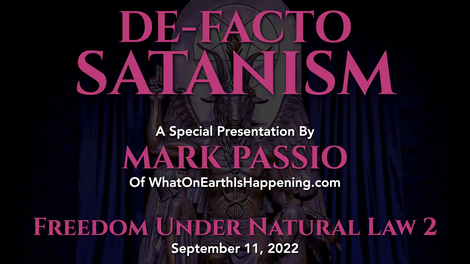 Mark Passio - De-Facto Satanism