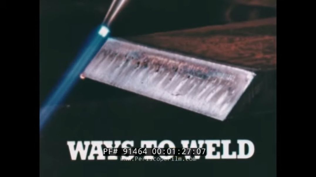 " WAYS TO WELD "   1970s WELDING EDUCATIONAL FILM   GAS & ARC WELDING  LASER & TIG WELDING 91464