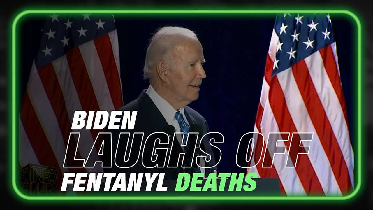 VIDEO: Joe Biden Laughs Off Fentanyl Deaths