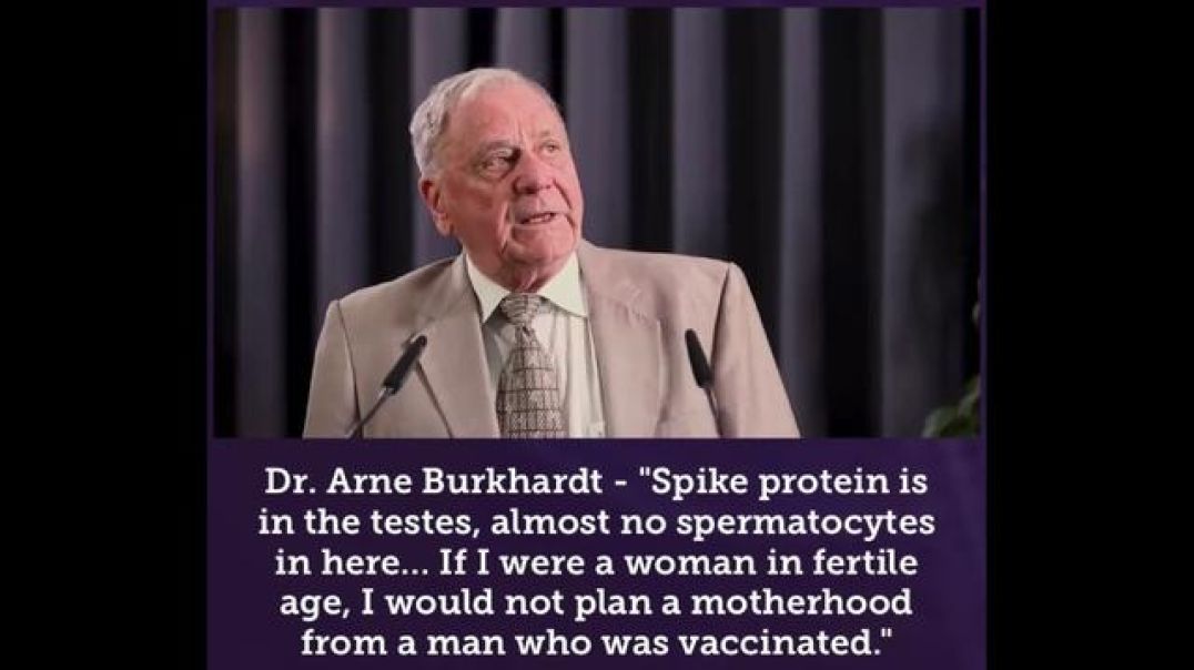 Dr. Arne Burkhardt Confirms Sperm Has Almost Entirely Been Replaced By Spike Protein