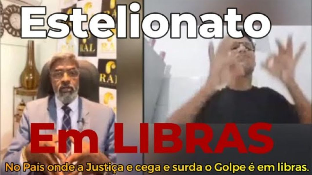 GOLPE EM LIBRAS - ESTELIONATÁRIO contrata Intérprete de Libras para aplicar golpe em surdos