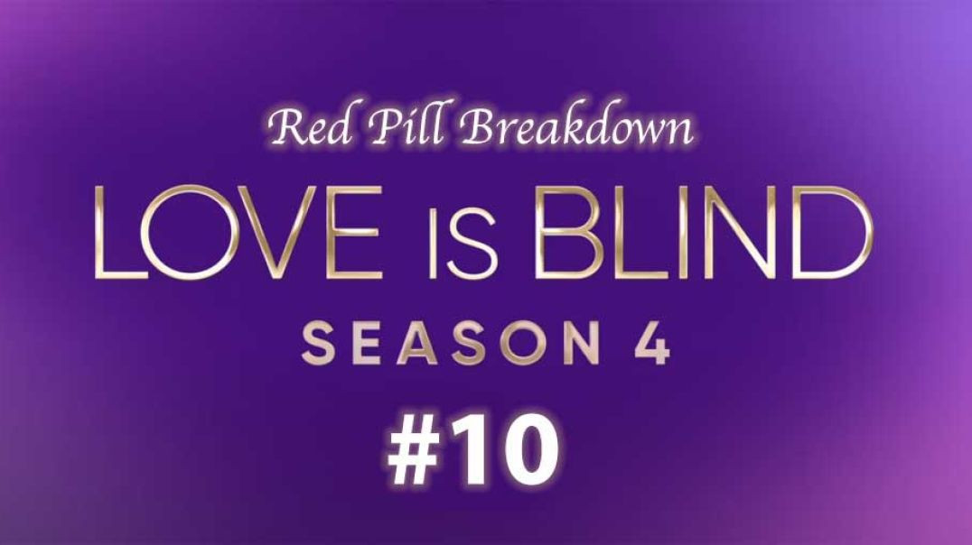 Love Is Blind Season Four: #10