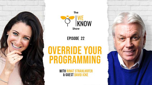 Override your programming - David Icke Speaks To Rinat Strahlhofer