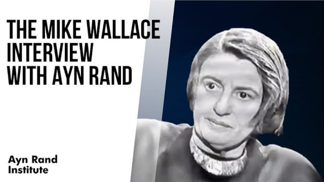 The Mike Wallace Interview with Ayn Rand