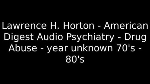 Lawrence H. Horton - American Audio Digest Psychiatry - Drug Abuse - year unknown 70's - 80's