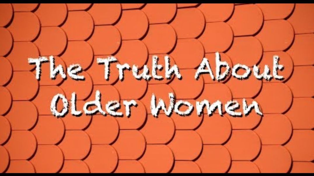 The Truth About Older Women | CRP