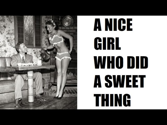 A Nice Girl Who Did a Sweet Thing