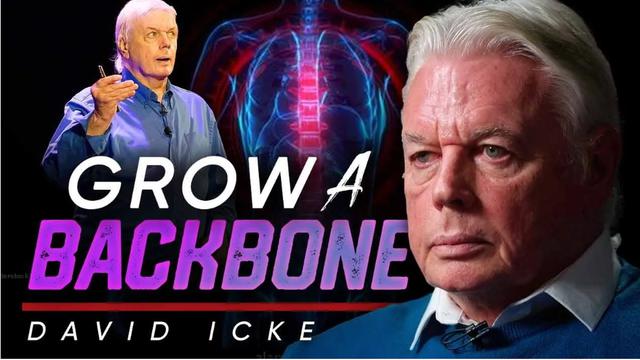 Grow A Backbone - David Icke