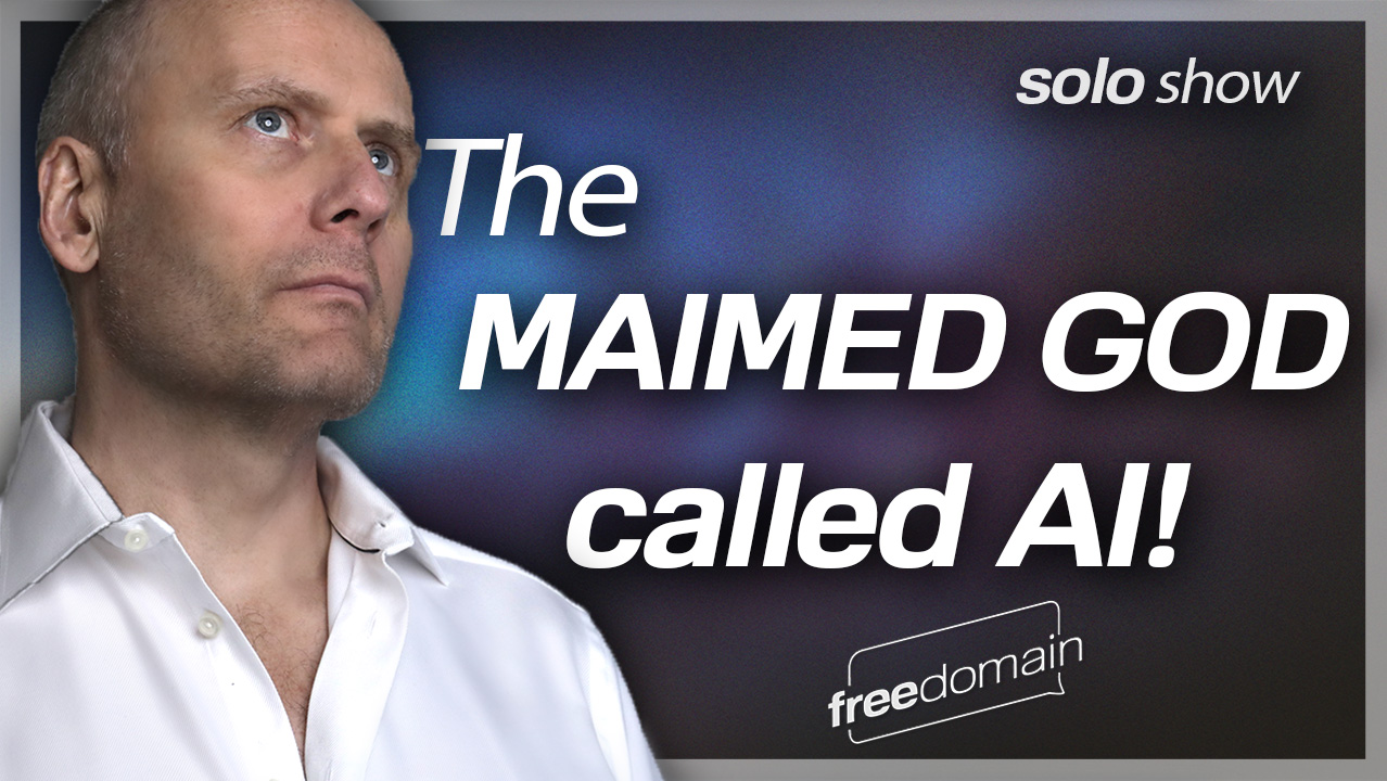 The Maimed God Called 'AI' (Audio)