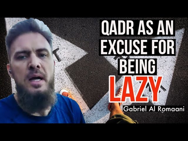 Qadar as an Excuse for being Lazy #motivation #qadar