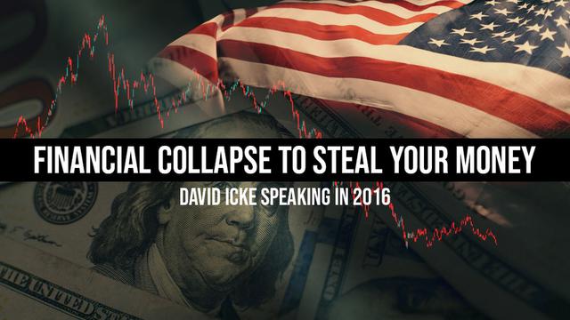 Financial Collapse To Steal Your Money - David Icke Speaking In 2016